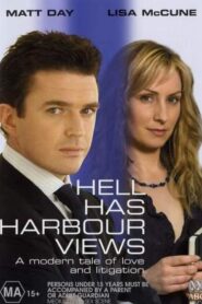 Hell Has Harbour Views 2005 on netflix