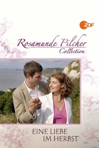 Rosamunde Pilcher: Eine Liebe im Herbst 2009 on netflix