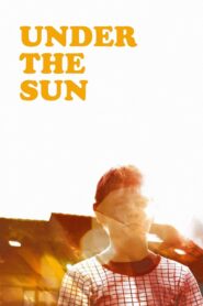 Under the Sun 2006 on netflix