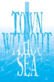 Town Without Sea 2020 on netflix
