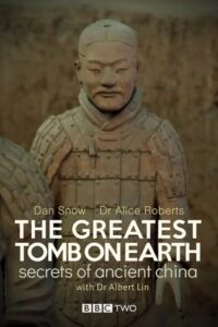 The Greatest Tomb on Earth: Secrets of Ancient China 2016 on netflix