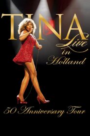 Tina!: 50th Anniversary Tour – Live in Holland 2009 on netflix