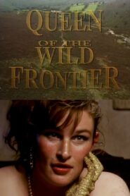 Queen of the Wild Frontier 1993 on netflix