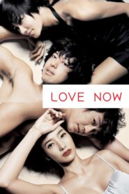 Love Now 2007 on netflix