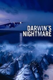 Darwin’s Nightmare 2005 on netflix