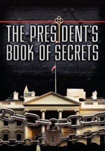 The President’s Book of Secrets 2010 on netflix