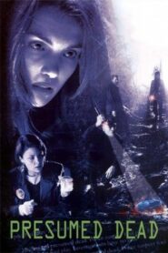 Presumed Dead 2006 on netflix