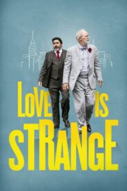 Love Is Strange 2014 on netflix