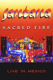 Santana – Sacred Fire 1995 on netflix