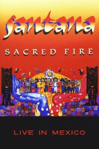 Santana – Sacred Fire 1995 on netflix