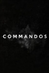 Commando’s 2020 on netflix