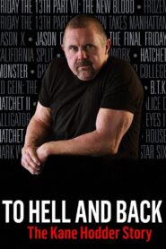 To Hell and Back: The Kane Hodder Story 2017 on netflix