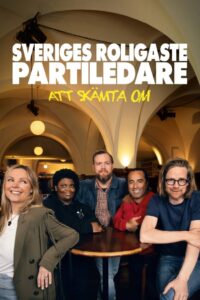 Sveriges roligaste partiledare 2022 on netflix