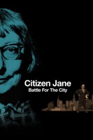 Citizen Jane: Battle for the City 2017 on netflix