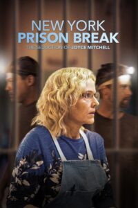 NY Prison Break: The Seduction of Joyce Mitchell 2017 on netflix