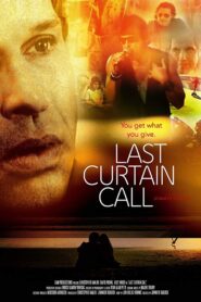 Last Curtain Call 2014 on netflix