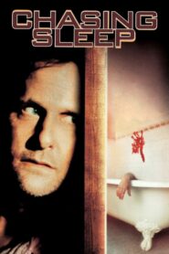 Chasing Sleep 2001 on netflix