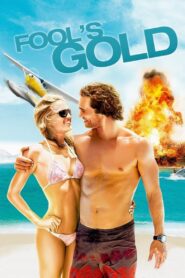 Fool’s Gold 2008 on netflix