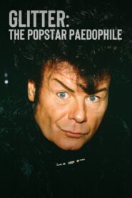 Glitter: The Popstar Paedophile 2024 on netflix
