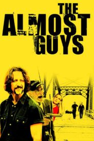 The Almost Guys 2004 on netflix