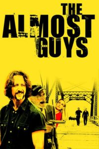 The Almost Guys 2004 on netflix