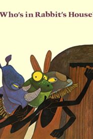 Who’s in Rabbit’s House? 1995 on netflix