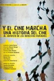 Y el cine marcha 2008 on netflix