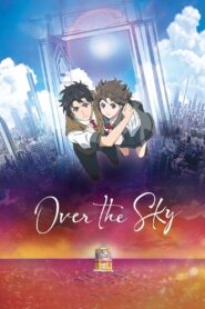 Over the Sky 2020 on netflix