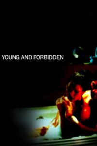 Young and Forbidden 2005 on netflix