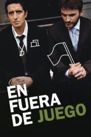 En fuera de juego 2012 on netflix