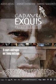 Cadavre exquis première édition 2006 on netflix