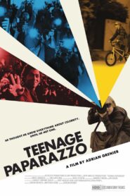 Teenage Paparazzo 2010 on netflix