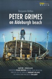 Peter Grimes on Aldeburgh Beach 2013 on netflix