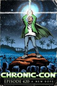 Chronic-Con, Episode 420: A New Dope 2015 on netflix