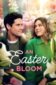 An Easter Bloom 2024 on netflix