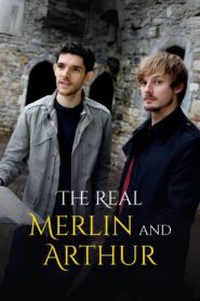 The Real Merlin and Arthur 2009 on netflix