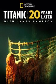 Titanic: 20 Years Later with James Cameron 2017 on netflix