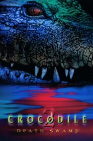 Crocodile 2: Death Swamp 2002 on netflix