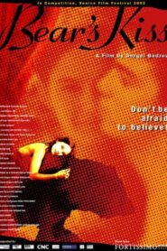 Bear’s Kiss 2002 on netflix