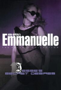 Emmanuelle – The Private Collection: Jesse’s Secret Desires 2006 on netflix