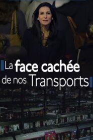 Nous : La face cachée de nos transports 2015 on netflix