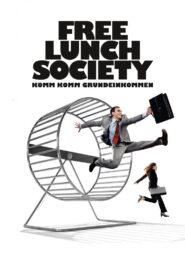 Free Lunch Society 2017 on netflix