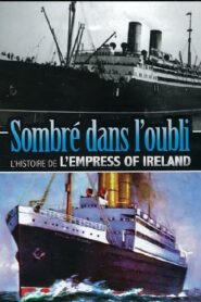 Journey to Oblivion: The Empress of Ireland Story 2002 on netflix