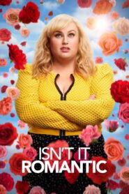 Isn’t It Romantic 2019 on netflix