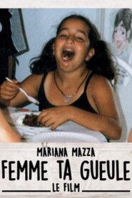 Femme ta gueule – Le film 2020 on netflix