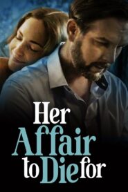 Her Affair to Die For 2023 on netflix
