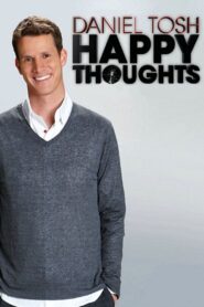 Daniel Tosh: Happy Thoughts 2011 on netflix