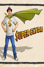 Super Clyde 2013 on netflix