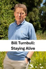 Bill Turnbull: Staying Alive 2019 on netflix