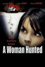 A Woman Hunted 2003 on netflix